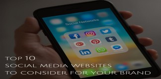 Top 10 Social Media Websites To Consider For Your Brand