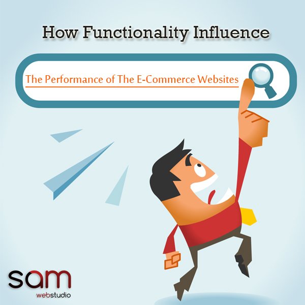 How Functionality Influence The Performance of The E-Commerce Websites