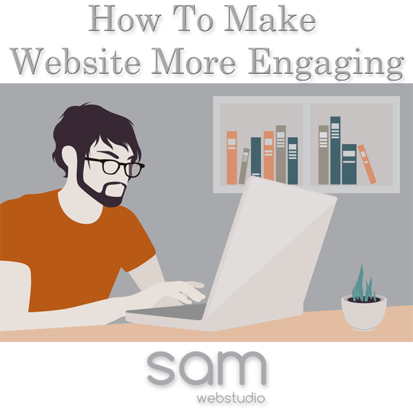 How To Make Website More Engaging
