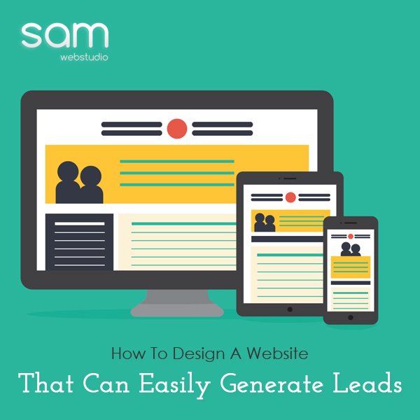 How To Design A Website That Can Easily Generate Leads