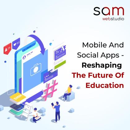 Mobile And Social Apps- Reshaping The Future Of Education