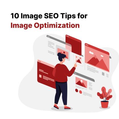 10 Image SEO Tips for Better Image Optimization