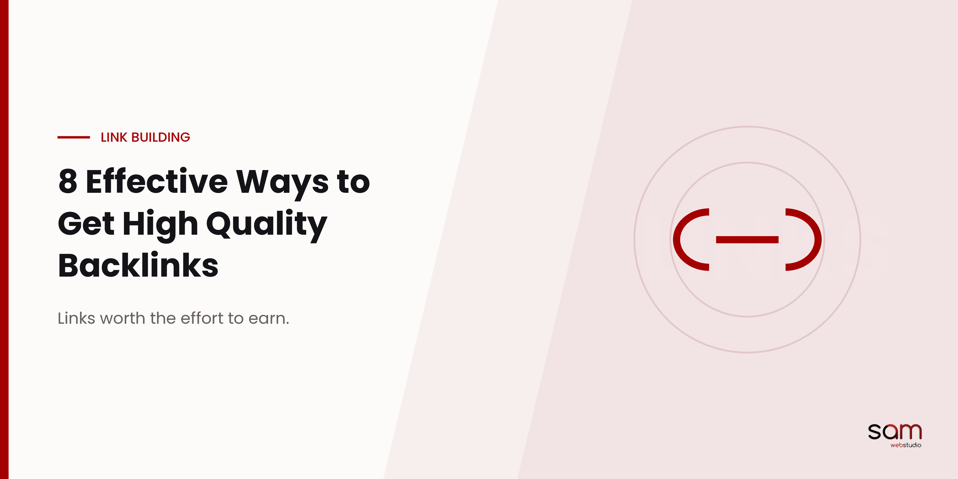 8 Effective Ways to Get High Quality Backlinks in 2021