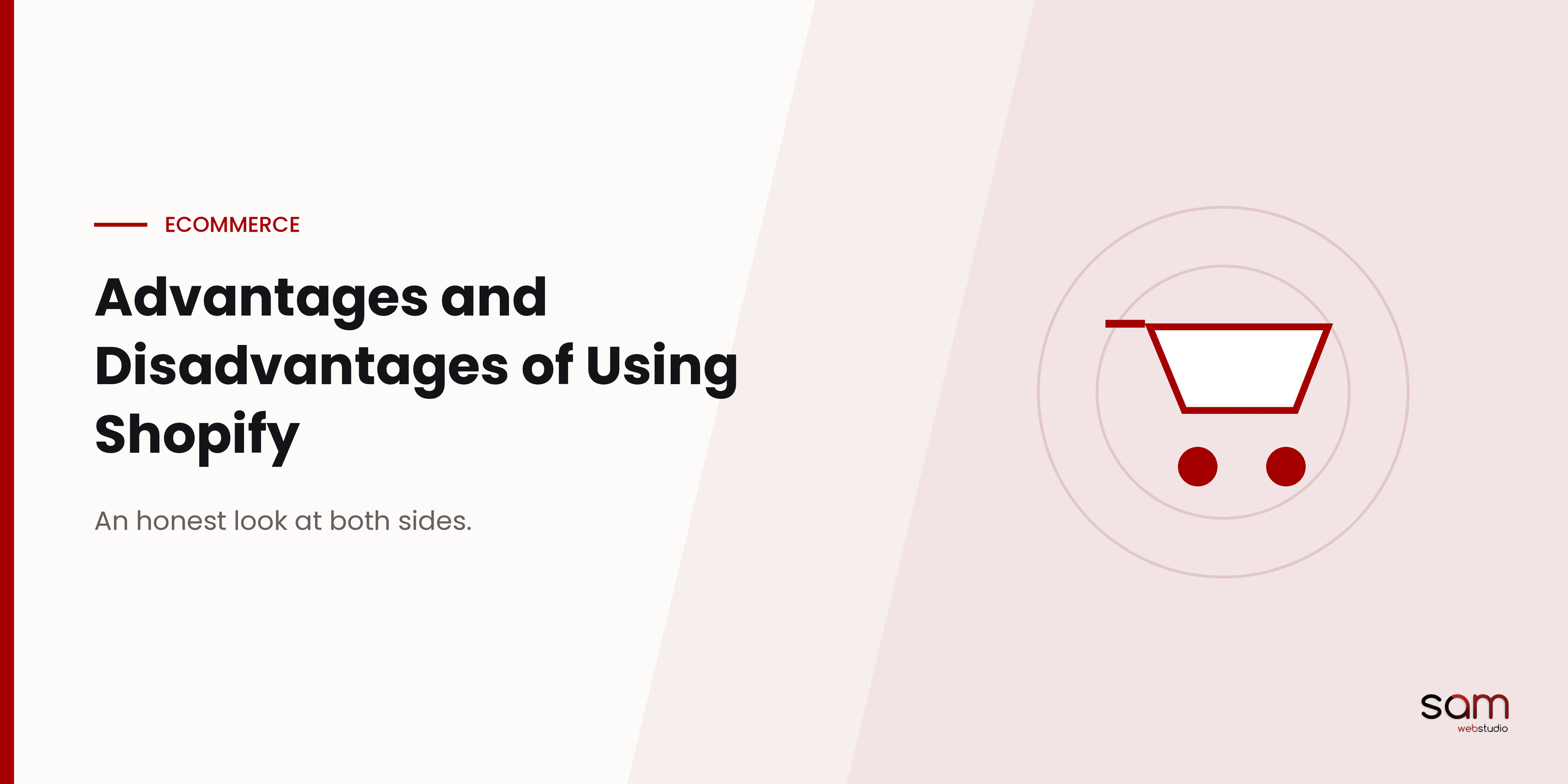 Advantages and Disadvantages of Using Shopify
